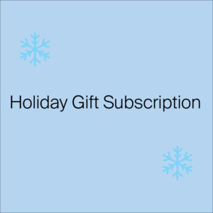 2023 Holiday Gift Subscription