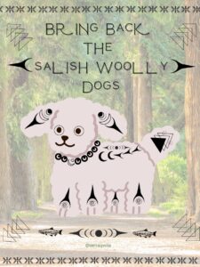 Senaqwila Wyss, “Bring Back the Salish Woolly Dogs,” 2002, digital poster. Courtesy of the artist.